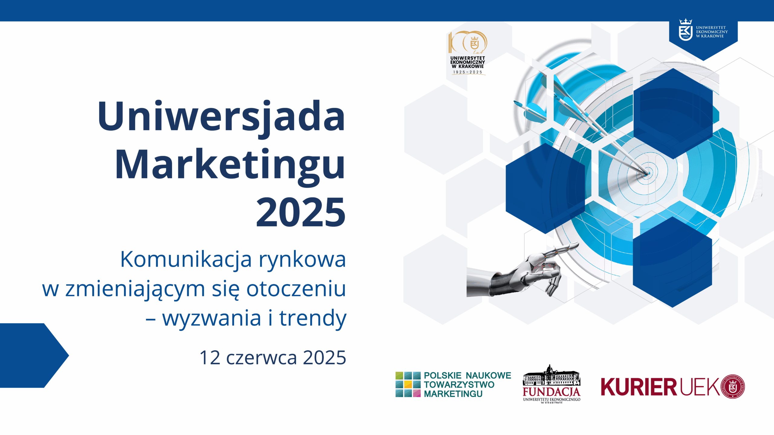Uniwersjada Marketingu 2025 Komunikacja rynkowa w zmieniającym się otoczeniu – wyzwania i trendy